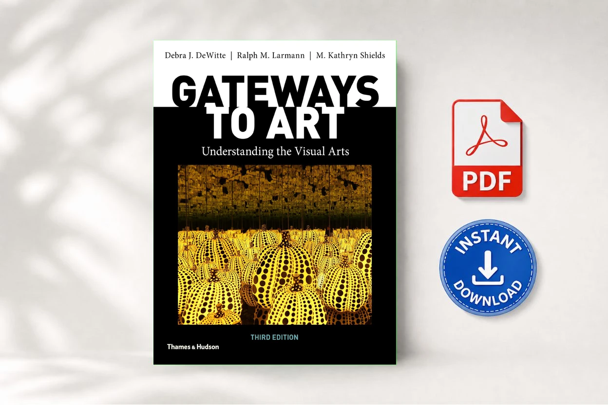 Gateways to Art Understanding the Visual Arts Third Edition