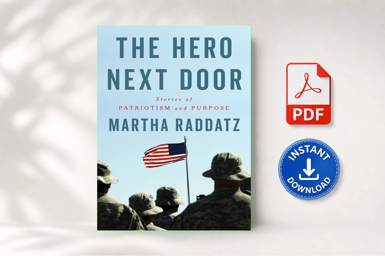 The Hero Next Door Stories of Patriotism and Purpose